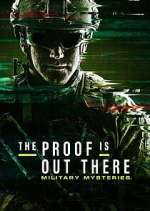 Watch The Proof Is Out There: Military Mysteries 123movies