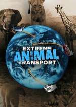Watch Extreme Animal Transport 123movies