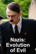 Watch Nazis Evolution of Evil 123movies