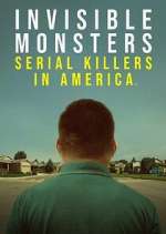 Watch Invisible Monsters: Serial Killers in America 123movies