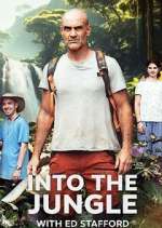 Watch Into the Jungle with Ed Stafford 123movies