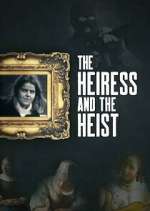 Watch The Heiress and the Heist 123movies