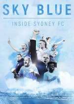 Watch Sky Blue: Inside Sydney FC 123movies