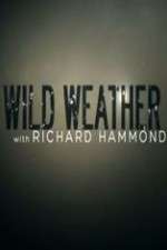 Watch Wild Weather with Richard Hammond 123movies