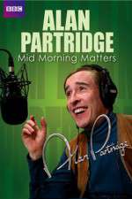 Watch Mid Morning Matters with Alan Partridge 123movies