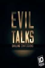 Watch Evil Talks: Chilling Confessions 123movies
