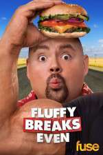 Watch Fluffy Breaks Even 123movies