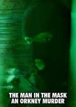 Watch The Man in the Mask: An Orkney Murder 123movies