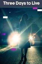 Watch Three Days To Live 123movies