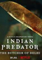 Watch Indian Predator: The Butcher of Delhi 123movies