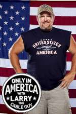 Watch Only in America with Larry the Cable Guy 123movies