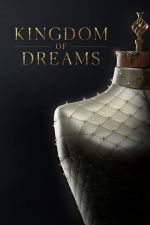 Watch Kingdom of Dreams 123movies