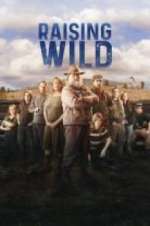 Watch Raising Wild 123movies
