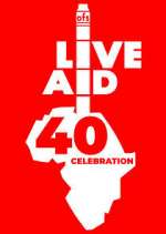 Watch Live Aid at 40: When Rock \'n\' Roll Took on the World 123movies