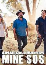 Watch Aussie Gold Hunters: Mine SOS 123movies