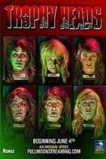 Watch Trophy Heads 123movies