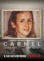 Watch Carmel: Â¿QuiÃ©n matÃ³ a MarÃ­a Marta? 123movies