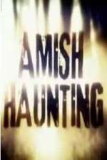 Watch Amish Haunting 123movies