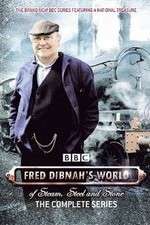 Watch Fred Dibnah's World of Steam, Steel and Stone 123movies