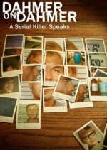 Watch Dahmer on Dahmer: A Serial Killer Speaks 123movies