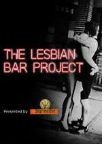 Watch The Lesbian Bar Project 123movies