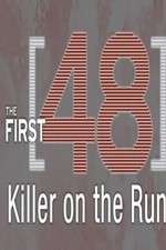 Watch The First 48: Killer on the Run 123movies