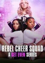 Watch Rebel Cheer Squad - A Get Even Series 123movies