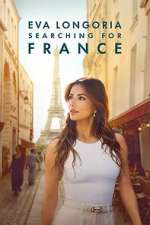 Watch Eva Longoria: Searching for France 123movies