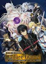 Watch Failure Frame: I Became the Strongest and Annihilated Everything with Low-Level Spells 123movies