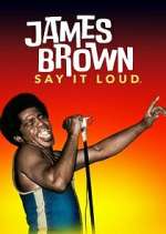 Watch James Brown: Say It Loud 123movies