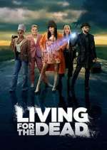Watch Living for the Dead 123movies