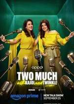 Watch Two Much with Kajol and Twinkle 123movies