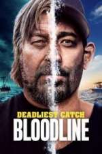 Watch Deadliest Catch: Bloodline 123movies