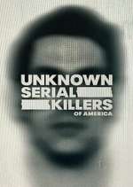 Watch Unknown Serial Killers of America 123movies
