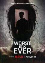 Watch Worst Ex Ever 123movies