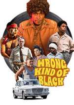 Watch Wrong Kind of Black 123movies