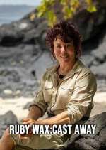 Watch Ruby Wax: Cast Away 123movies
