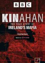 Watch Kinahan: The True Story of Ireland\'s Mafia 123movies