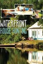 Watch Waterfront House Hunting 123movies