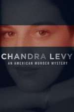 Watch Chandra Levy: An American Murder Mystery 123movies