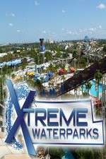Watch Xtreme Waterparks 123movies