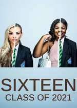 Watch Sixteen: Class of 2021 123movies