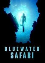 Watch Bluewater Safari 123movies