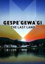 Watch Gespe'gewa'gi: The Last Land 123movies