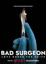 Watch Bad Surgeon: Love Under the Knife 123movies