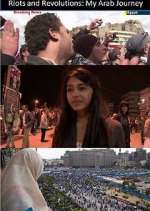 Watch Riots and Revolutions: My Arab Journey 123movies