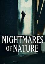Watch Nightmares of Nature 123movies