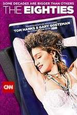 Watch The Eighties 123movies