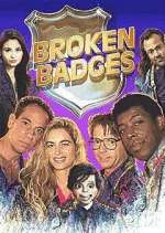 Watch Broken Badges 123movies