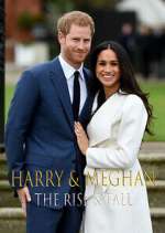 Watch Harry & Meghan: The Rise & Fall 123movies